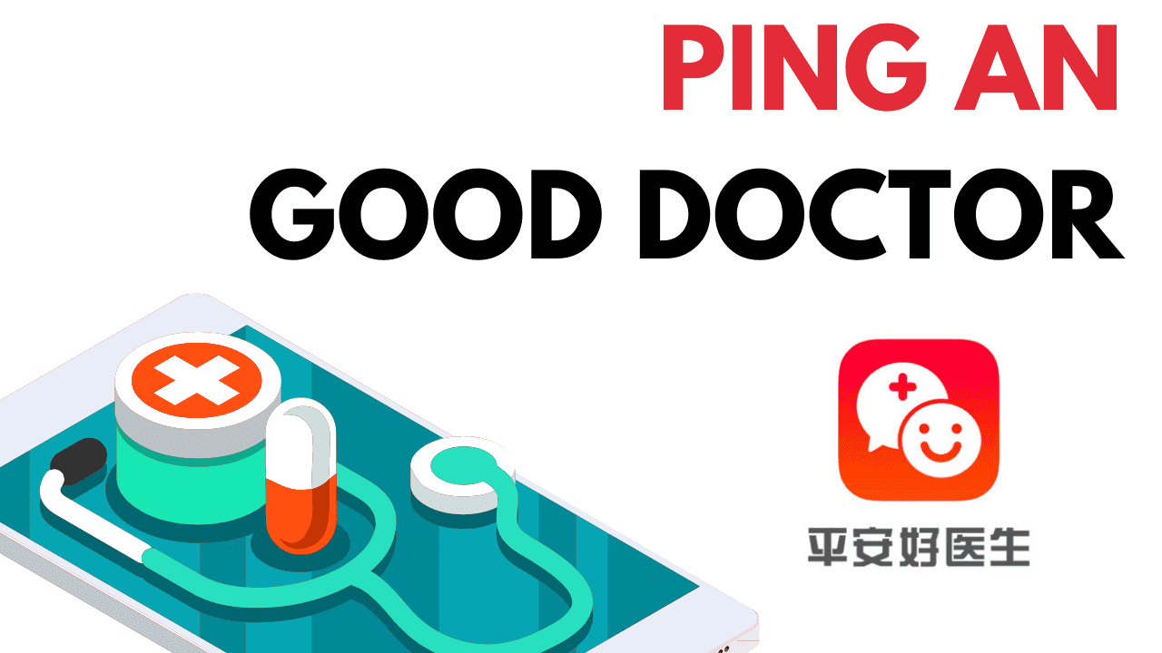 Ping An Good Doctor Creating a Nondisruptive Solution for China’s