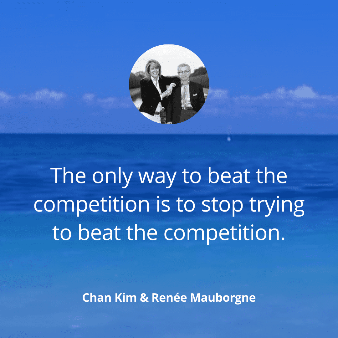 chan kim renée mauborgne quote